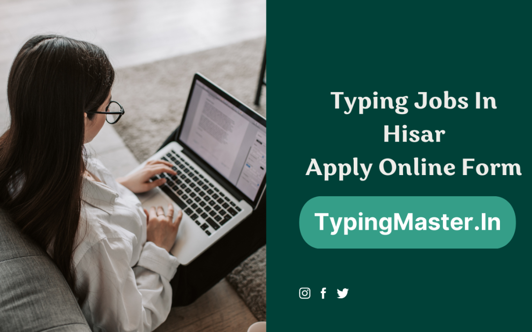 Typing Jobs In Hisar 2022