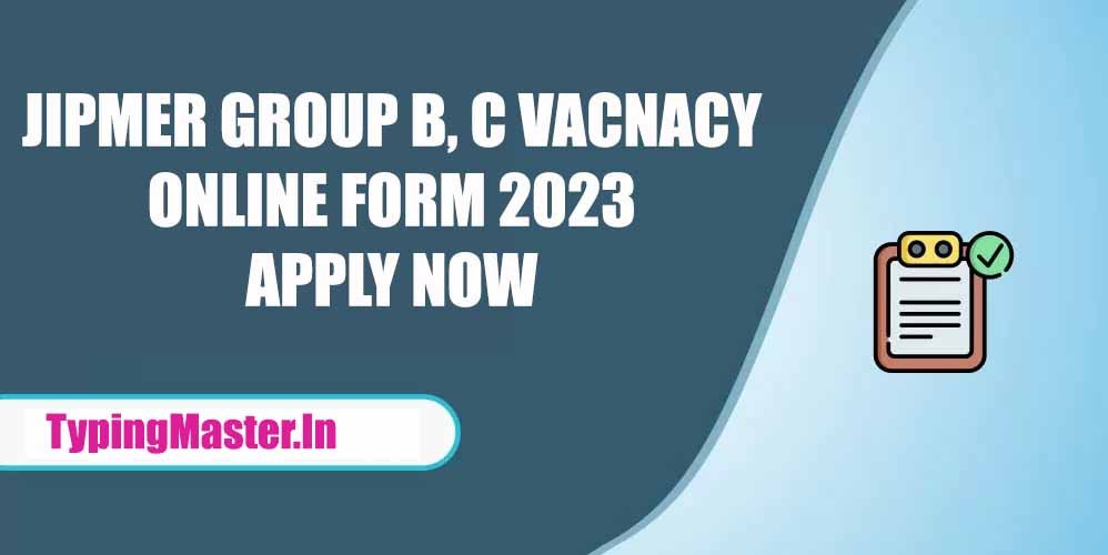 JIPMER Recruitment 2023 Online Form