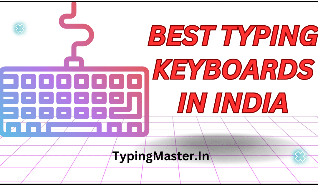 Best Typing Keyboards in India