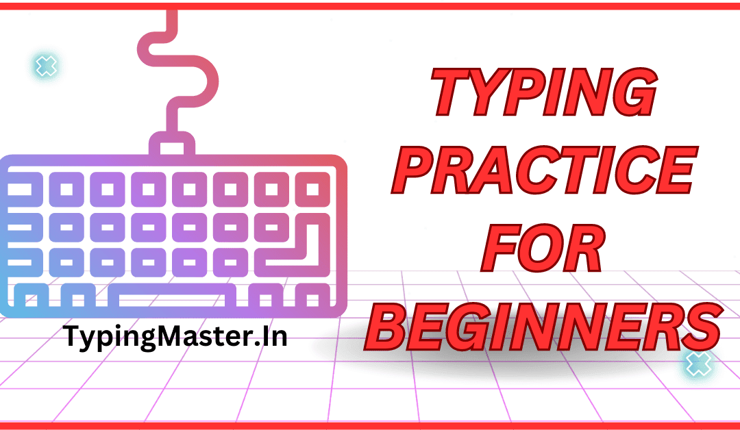 Typing Practice for Beginners